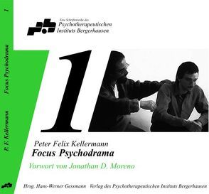 Focus Psychodrama von Erkelenz,  Carsten, Gessmann,  Hans W, Kellermann,  Peter F, Moreno,  Jonathan, Stettner-Dominik,  Monika