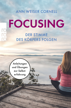 Focusing – Der Stimme des Körpers folgen von Buchner,  Christiane, Weiser Cornell,  Ann