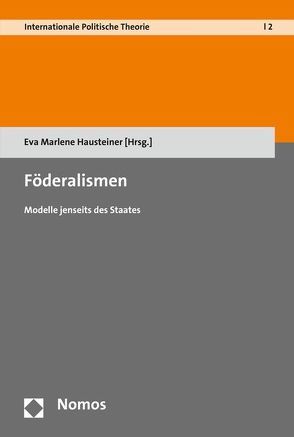 Föderalismen von Hausteiner,  Eva Marlene