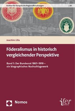 Föderalismus in historisch vergleichender Perspektive von Lilla,  Joachim