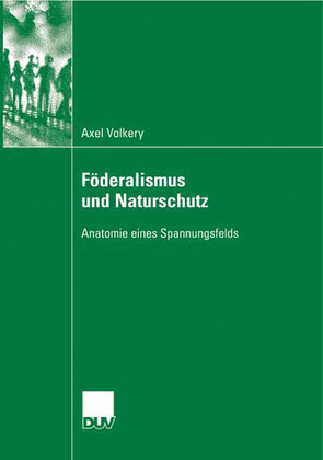 Föderalismus und Naturschutz von Jänicke und Prof. Dr. Udo E. Simonis,  Prof. Dr. Martin, Volkery,  Axel