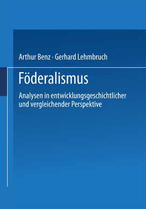 Föderalismus von Benz,  Arthur, Lehmbruch,  Gerhard