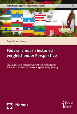Föderalismus in historisch vergleichender Perspektive von Hähnel,  Paul Lukas
