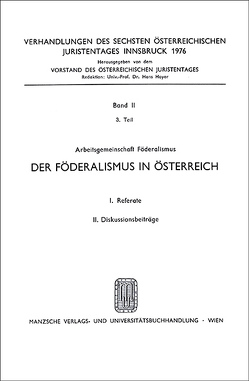 Föderalismus in Österreich von Gratz,  Leopold, Kessler,  Herbert, Lang,  Eberhard, Tropper,  Alfons