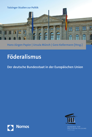 Föderalismus von Kellermann,  Gero, Münch,  Ursula, Papier,  Hans Jürgen