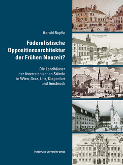 Föderalistische Oppositionsarchitektur der Frühen Neuzeit? von Rupfle,  Harald