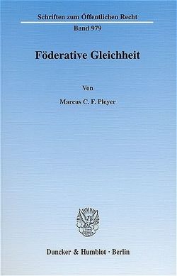 Föderative Gleichheit. von Pleyer,  Marcus C. F.