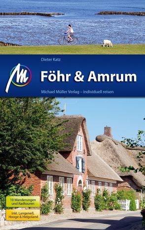 Föhr & Amrum Reiseführer Michael Müller Verlag von Dieter,  Katz