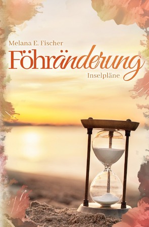 Föhr Reihe / Föhränderung Inselpläne von Fischer,  Melana E.