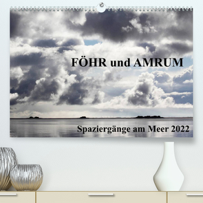 Föhr und Amrum – Spaziergänge am Meer (Premium, hochwertiger DIN A2 Wandkalender 2022, Kunstdruck in Hochglanz) von Ginster-Hasse,  Gerti