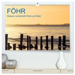 Föhr – Wasser Landschaft Wind und Meer (hochwertiger Premium Wandkalender 2024 DIN A2 quer), Kunstdruck in Hochglanz von Geißler,  Uli