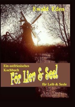 För Liev & Seel‘ / Für Leib & Seele von Eden,  Ewald