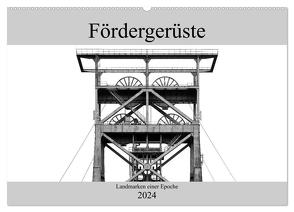 Fördergerüste – Landmarken einer Epoche (Wandkalender 2024 DIN A2 quer), CALVENDO Monatskalender von Buchmann,  Oliver