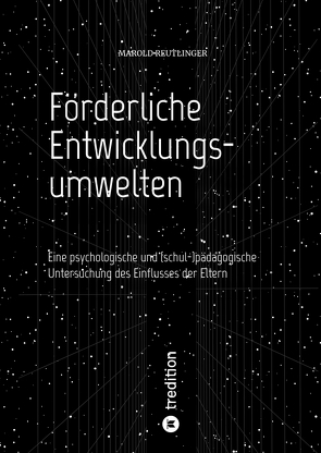 Förderliche Entwicklungsumwelten von Reutlinger,  Marold