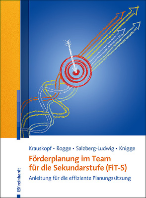 Förderplanung im Team für die Sekundarstufe (FiT-S) von Knigge,  Michel, Krauskopf,  Karsten, Rogge,  Franziska, Salzberg-Ludwig,  Karin
