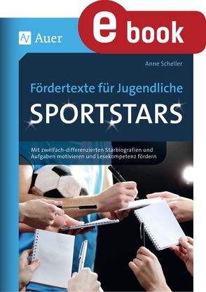 Fördertexte für Jugendliche – Sportstars von Scheller,  Anne