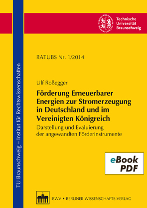 Förderung Erneuerbarer Energien zur Stromerzeugung in Deutschland und im Vereinigten Königreich von Brandt,  Edmund, Roßegger,  Ulf, Smeddinck,  Ulrich