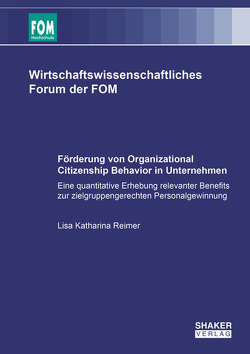 Förderung von Organizational Citizenship Behavior in Unternehmen von Reimer,  Lisa Katharina