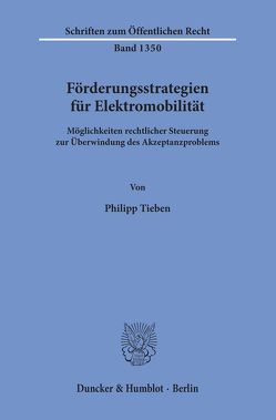 Förderungsstrategien für Elektromobilität. von Tieben,  Philipp