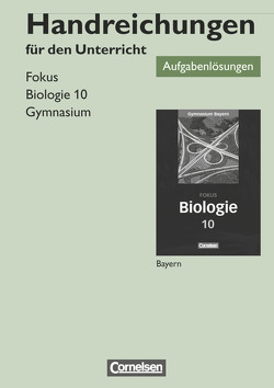 Fokus Biologie – Gymnasium Bayern – 10. Jahrgangsstufe von Kraus,  Wolf, Linzmaier,  Tobias, Scholz,  Frank