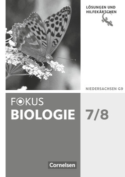 Fokus Biologie – Neubearbeitung – Gymnasium Niedersachsen G9 – 7./8. Schuljahr von Barthel,  Annika, Budde,  Julia, Janßen,  Hans-Jürgen, Jeuck,  Judith, Meinecke,  Yvonne, Schaal,  Heike, Schulz,  Jutta, Wolf,  Astrid