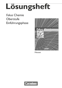 Fokus Chemie – Einführungsphase Oberstufe – Hessen von Arnold,  Karin, Dietrich,  Volkmar, Döring,  Andreas, Grimmer,  Anja, Pennig,  Dagmar