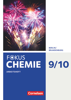 Fokus Chemie – Neubearbeitung – Berlin/Brandenburg – 9./10. Schuljahr – Alle Schulformen von Arndt,  Barbara, Arnold,  Karin, Brauer,  Roland, Dietrich,  Volkmar, Pennig,  Dagmar, Wegner,  Günter