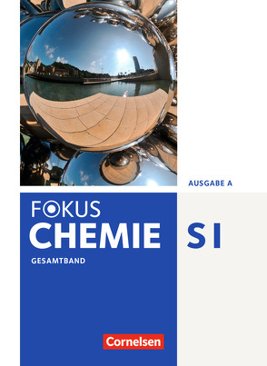 Fokus Chemie – Neubearbeitung – Gymnasium – Ausgabe A – Gesamtband von Arnold,  Karin, Dietrich,  Volkmar, Eberle,  Andreas, Fleischer,  Holger, Hein,  Andrea, Kronabel,  Carina, Lüttgens,  Uwe, Malz,  Ralf, Peters,  Jörn, Rehm,  Hannes