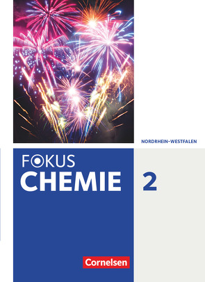 Fokus Chemie – Neubearbeitung – Gymnasium Nordrhein-Westfalen – Band 2 von Arnold,  Karin