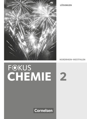 Fokus Chemie – Neubearbeitung – Gymnasium Nordrhein-Westfalen – Band 2