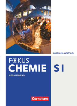 Fokus Chemie – Neubearbeitung – Gymnasium Nordrhein-Westfalen – Gesamtband von Arnold,  Karin, Fischedick,  Arno, Peters,  Jörn