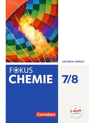 Fokus Chemie – Neubearbeitung – Sachsen-Anhalt – 7./8. Schuljahr von Arnold,  Karin, Grimmer,  Andreas, Grimmer,  Anja