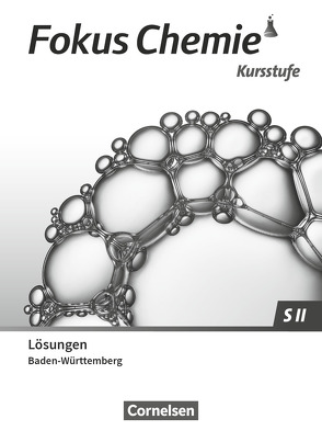 Fokus Chemie – Sekundarstufe II – Baden-Württemberg 2023 – Kursstufe