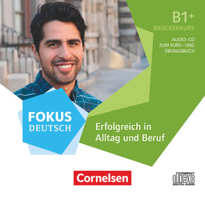 Fokus Deutsch – Allgemeine Ausgabe – B1+