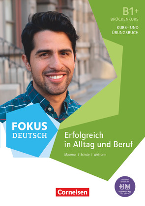 Fokus Deutsch – Allgemeine Ausgabe – B1+ von Maenner,  Dieter, Schote,  Joachim, Weimann,  Gunther