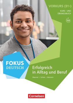 Fokus Deutsch – Allgemeine Ausgabe – B1+ von Maenner,  Dieter, Schote,  Joachim, Weimann,  Gunther