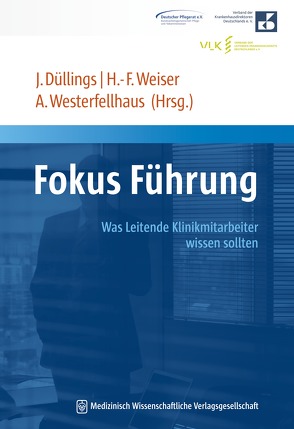 Fokus Führung von Düllings,  Josef, Weiser,  Hans-Fred, Westerfellhaus,  Andreas
