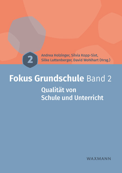 Fokus Grundschule Band 2 von Holzinger,  Andrea, Kopp-Sixt,  Silvia, Luttenberger,  Silke, Wohlhart,  David