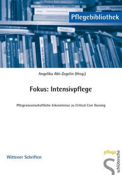 Fokus: Intensivpflege von Abt-Zegelin,  Angelika