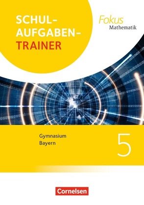 Fokus Mathematik – Bayern – Ausgabe 2017 – 5. Jahrgangsstufe von Wagner,  Anton, Wagner,  Irmgard