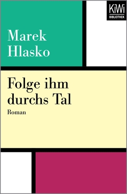 Folge ihm durchs Tal von Hlasko,  Marek, Pilecki,  Janusz von