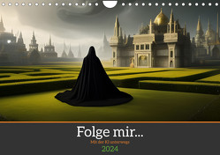 Folge mir… Mit der KI unterwegs (Wandkalender 2024 DIN A4 quer), CALVENDO Monatskalender von aka stine1,  Christine