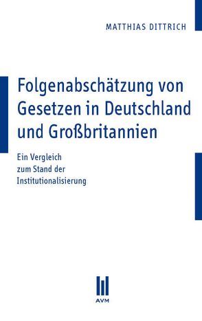 Folgenabschätzung von Gesetzen in Deutschland und Großbritannien von Dittrich,  Matthias