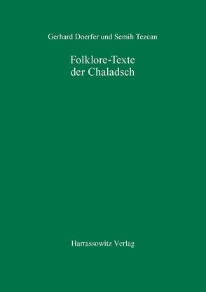 Folklore-Texte der Chaladsch von Doerfer,  Gerhard, Tezcan,  Semih