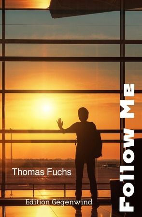 Follow Me von Fuchs,  Thomas
