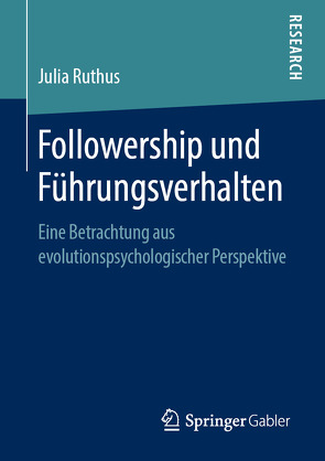 Followership und Führungsverhalten von Ruthus,  Julia