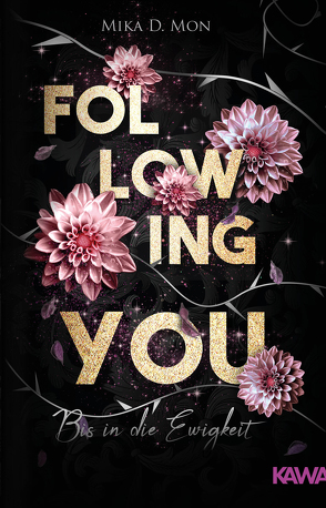 Following You: Bis in die Ewigkeit von Mon,  Mika D.