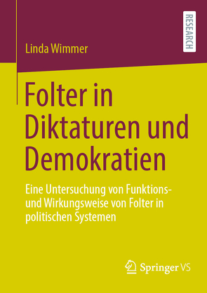 Folter in Diktaturen und Demokratien von Wimmer,  Linda