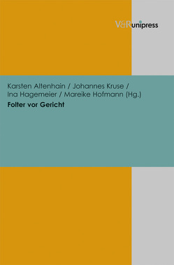 Folter vor Gericht von Altenhain,  Karsten, Hagemeier,  Ina, Hofmann,  Mareike, Kruse,  Johannes