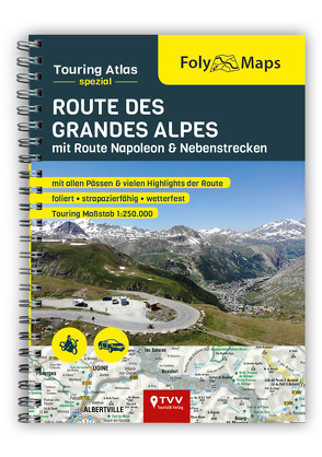 FolyMaps Touringatlas Route des Grandes Alpes 1:250.000 von Engelke,  Hans Michael